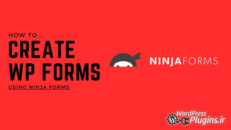 دانلود افزونه فرم‌ساز نینجا برای وردپرس - Ninja Forms Contact Form